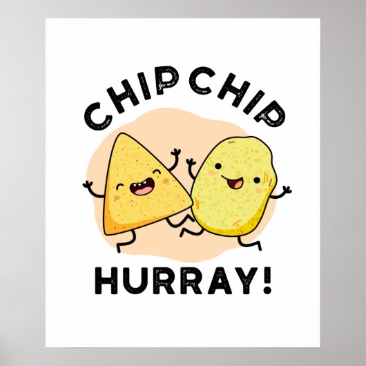 Poster Chip Hooray Drôle Happy Crisps Pun (Devant)
