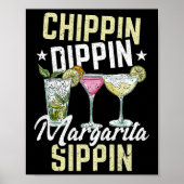 Poster Chippin Dippin Margarita Sippin Cinco De Mayo Drin (Devant)
