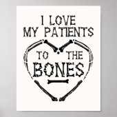 Poster Chiropractor I Love My Patients to Bones Poste (Devant)