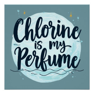 Poster Chlorine Est Ma Citation De Nage Drôle De Parfum