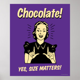 Poster Chocolat : la taille compte