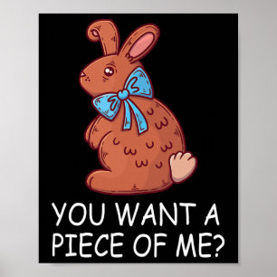 Poster Chocolate Bunny Do You Want Piece of Me Funny East