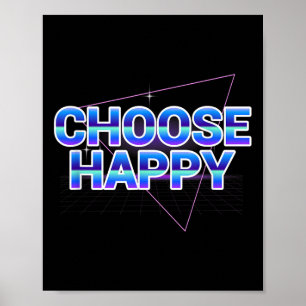 Poster Choisir Happy Shirt Vaporwave Message Quot positif