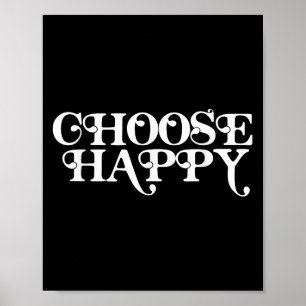 Poster Choisir un message positif positif positif Motivat