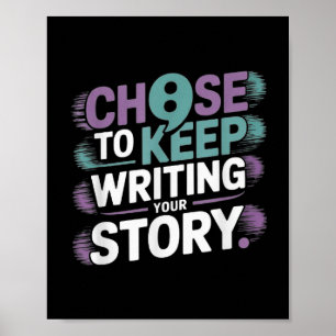 Poster Choisissez De Continuer À Écrire Votre Histoire Su