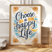 Poster Choisissez Happy Floral Sunshine Art Imprimer