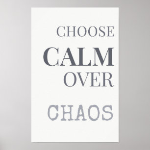 Poster Choisissez le Calme Plutôt que le Chaos Typographi