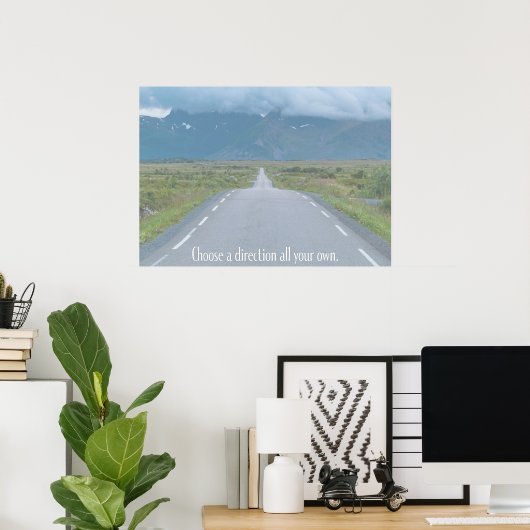 Poster Choisissez Une Direction À Vous Seul (Bureau à domicile)