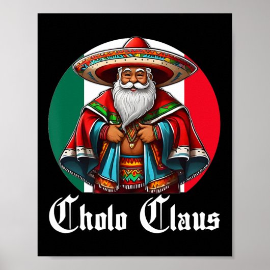 Poster Cholo Christmas - Cholo Claus - Fun Mexican Père N (Devant)
