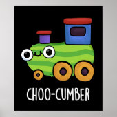 Poster Choo-cumber Funny Concombre Pun de Concombre Dark  (Devant)