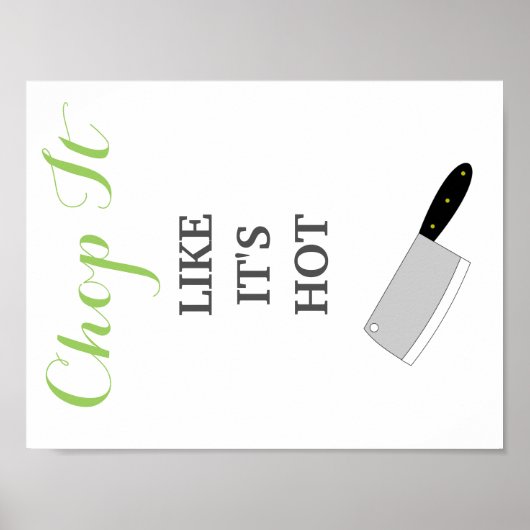 Poster Chop It Like It's Hot cuisine décor (Devant)