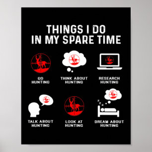 Poster Choses que je fais pendant mon temps libre Regarde