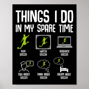 Poster Choses que je fais pendant mon temps libre Soccer