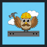 Poster Chouette ouvrière de construction mignonne avec de<br><div class="desc">Illustration d'un chouette ouvrier de la construction de dessins animés avec un casquette dur jaune et un marteau sur un poutre en acier. Cette chouette adorable kawaii avec une belle moustache voulait se vanter de son nouveau travail, d'être un constructeur! Ce design mignon est la meilleure idée cadeau pour les...</div>