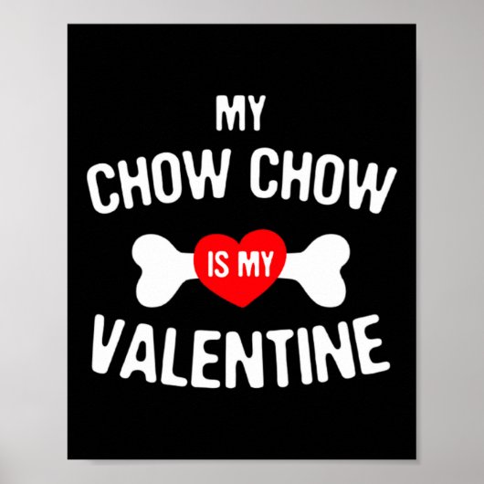 Poster Chow Chow est mon Chow Chow de la Saint-Valentin _ (Devant)