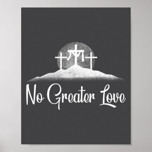 Poster Chrétien Pas de plus grand amour Croix affligée Pâ (Devant)
