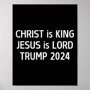 Poster Christ est roi Jésus est Seigneur Trump 2024 Chrét