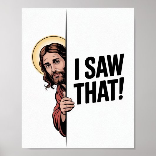 Poster Christian Jesus Meme | Jésus Humour Je L'Ai Vu (Devant)