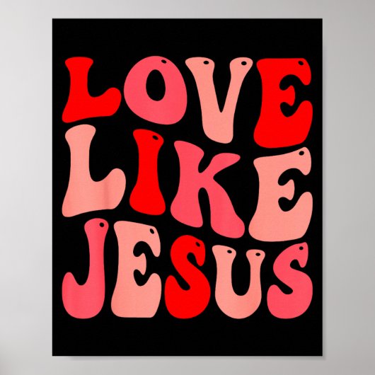 Poster Christian Love Like Jesus Valentine Small (Devant)