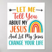 Poster Christian Rainbow Let Me Tell You About My Jesus (Devant)