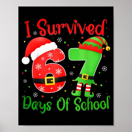 Poster Christmas I Survived 67 Days Of School Funny Six S (Devant)