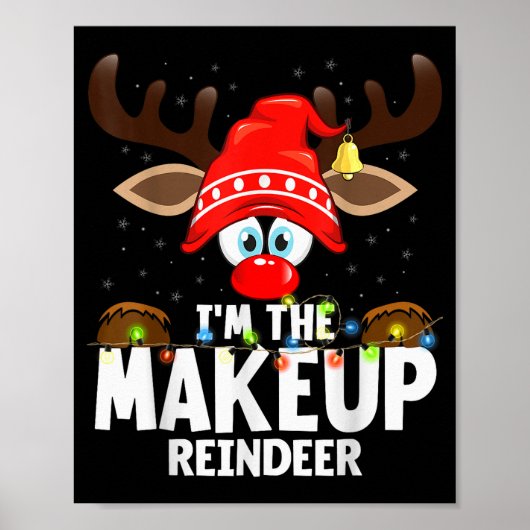 Poster Christmas Matching I'm The Makeup Reindeer  (Devant)