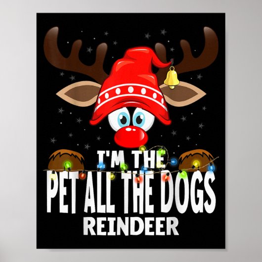 Poster Christmas Matching I'm The Pet All The Dogs Reinde (Devant)