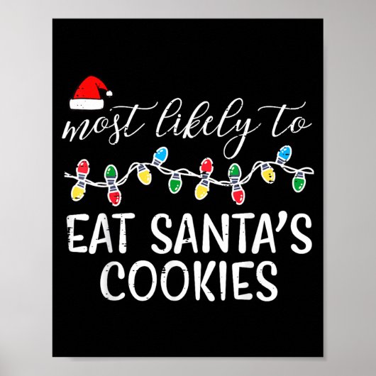 Poster Christmas Most Likely Eat Santas Cookies Xmas Matc (Devant)