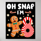 Poster Christmas Oh Snap 8 Year Old Gingerbread Man 8th B (Devant)