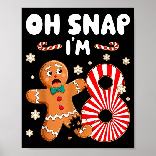 Poster Christmas Oh Snap 8 Year Old Gingerbread Man 8th B (Devant)