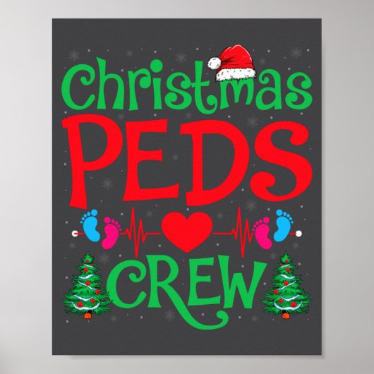 Poster Christmas Peds Crew Santa Hat Xmas Tree Pediatric  (Devant)