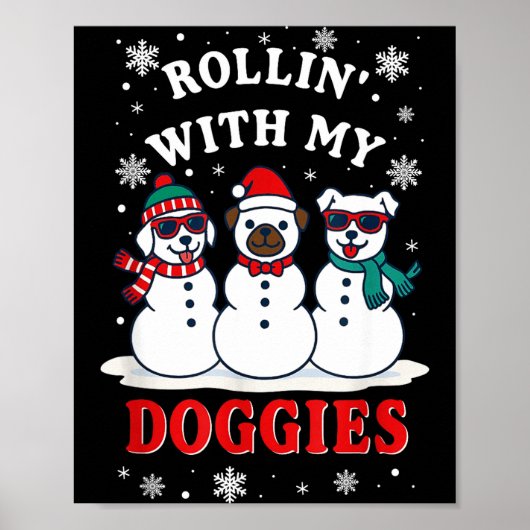 Poster Christmas Rollin'with My Doggies Funny Gift Lover (Devant)