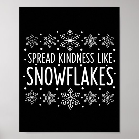 Poster Christmas Spread Kindness Like Snowflakes - Snowfl (Devant)