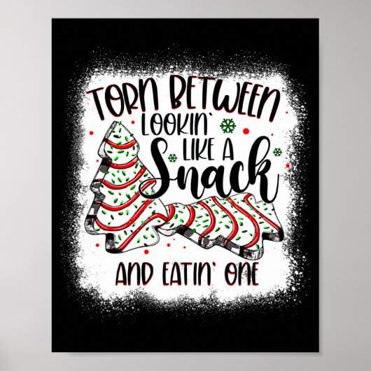 Poster Christmas Tree Cake Torn Between Lookin Like A Sna (Devant)