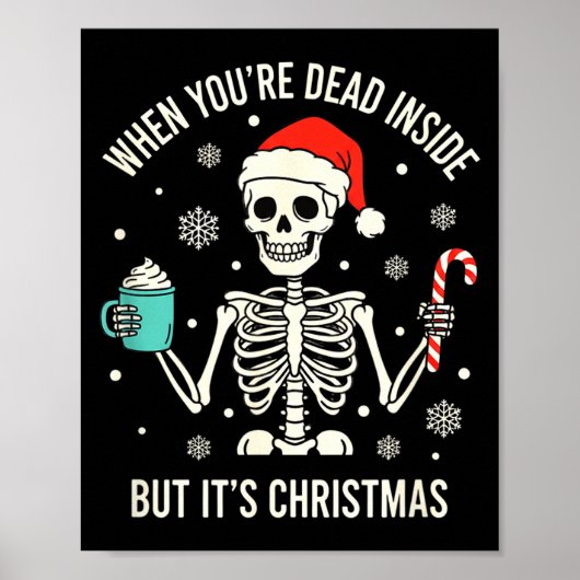 Poster Christmas When You're Dead Inside But It's Christm (Devant)