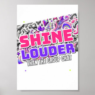 Poster Chrome Art Shine Louder pour les espaces créatifs
