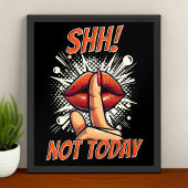 Poster Chut ! Pas aujourd'hui - Noir - Mur