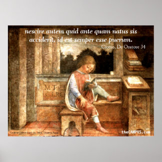 Poster Cicéron : nescire autem quid ...
