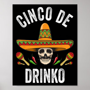 Poster Cinco De Drinko Chemise Funny Crâne Mexicaine Cinc