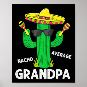 Poster Cinco De Mayo Funny Nacho Moyenne Grandpa Sombrero
