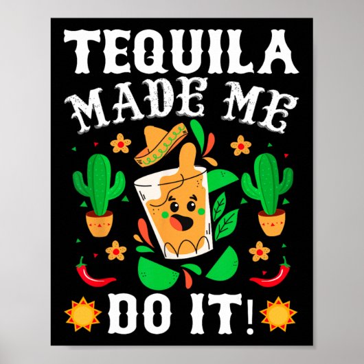 Poster Cinco De Mayo - Funny Tequila M'A Fait Faire Le Me (Devant)