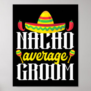 Poster Cinco De Mayo Nacho Moyenne Groom Mexicaine Bachel