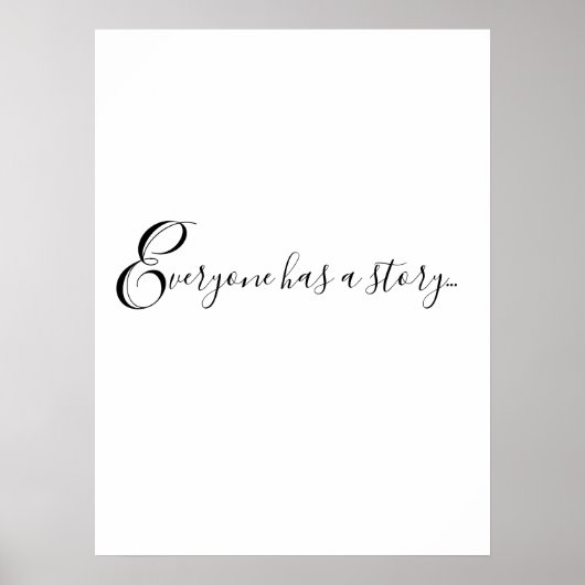 Poster Citation cool CHACUN A UNE HISTOIRE... Imprimer (Devant)