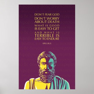 Poster Citation d’Epicurus : Ne craignez pas Dieu