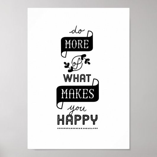 Poster Citation D'Affiche Faites Plus De Ce Qui Vous Rend (Devant)