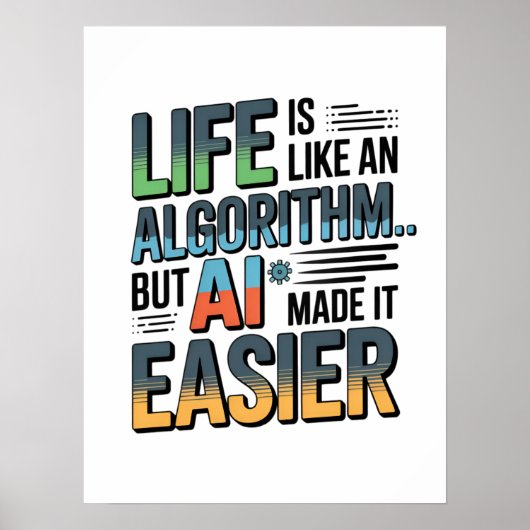 Poster Citation D'Algorithme D'IA - La Vie Est Plus Facil (Devant)