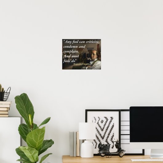 Poster Citation de Benjamin Franklin sur les imbéciles (Bureau à domicile)