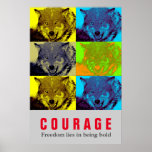 Poster Citation de courage motivationnel Wolf Pop Art<br><div class="desc">Oeuvre numérique - Wolf Head Computer Animal Art - College Pop Art - Wild Big Animals Ordinateur Images</div>
