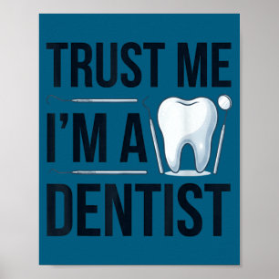 Poster Citation de dentiste drôle faites moi confiance je