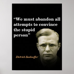 Poster Citation De Dietrich Bonhoeffer Sur Les Gens Stupi